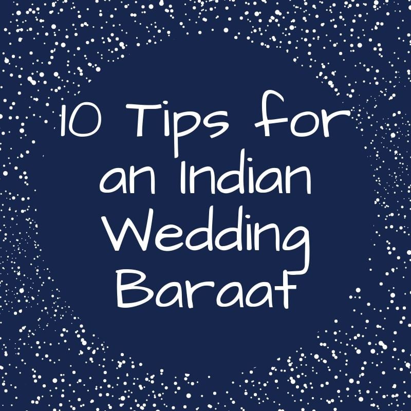 10 Tips for an Indian Wedding Baraat