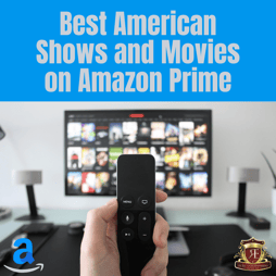 Best American Shows and Movies on Amazon Prime