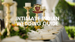Intimate Indian Wedding Guide