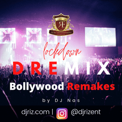 Lockdown DREmix Bollywood Remakes