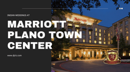 Marriott Plano Town Center